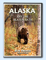 Buy Alaska off the Beaten Path on DVD by Bob Swerer Productions