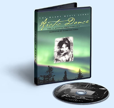 Arctic Dance on DVD and VHS, the story of Mardy Murie