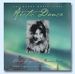 Buy Arctic Dance, the book by Charles Craighead & Bonnie Kreps